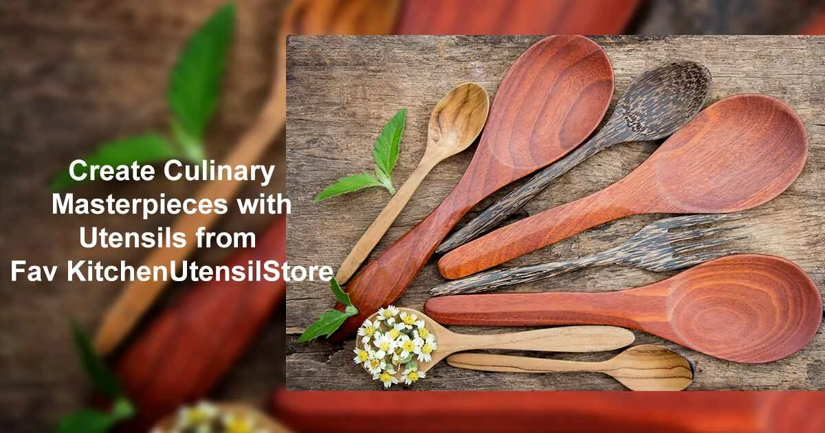 FavKitchenUtensilStore: Shop the Best Kitchen Utensils Online for Every Meal.