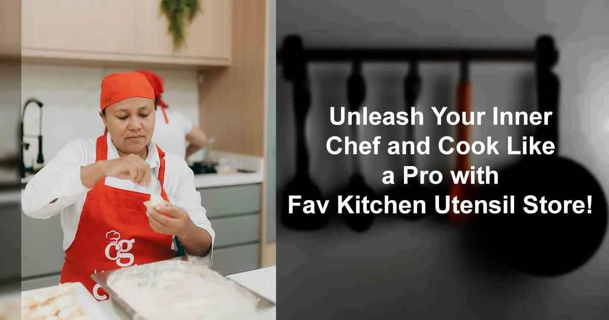 FavKitchenUtensilStore: Shop the Best Kitchen Utensils Online for Every Meal.